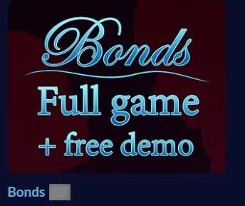 Bonds 关于游戏<br><br>互动游戏功，3个角色和佣金系统.<br><br>为所有角色自定义道具.<br><br>您可以从故事模式查看解锁.