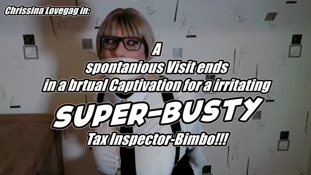 B0426 A fateful visit of a busty Tax Inspector 伪娘<br>It's a very uncomfortable suprise for Mr. Garrison, a business man, as he opens his frontdoor. There he meets up Chrissina, a attracktive gurl wich introduces herself as Tax Inspector for a spontanious visit and controll of Mr. Garrison's company. Absolutely unprepared, the man must cooperate with the problematic guest wich threats also with the police in the case of an uncooperative behavior. But the sneaky man has still a sidious plan and lures the busty gurl into his flat... only to overwhelm her brutal and quickly! Chrissina becomes tied-up with ropes on hands and legs and muffled with a tight otm-gag in a backroom and left alone by her captor. The toguh, curvy captive in her uniform can soon struggle off her gag and try to get rid of her ties, too as Mr Garrison shows up way too early again. The empty threatenings of the big-boobed Inspector finds no effect on the merciless man who'll protect his dirty business-secrets at all costs and who needs now a effective solution for his uncomfortable guest. Some time later the busty gurl is save stowed up and locked on the abandoned attic. Additional to that mess she's bountiful tied-up to a chair with amounts of ropes and muzzled with a huge, massive tape-wrap-gag, too! Now it's clear that her cruel captor won't let anyone know about her whereabouts and only fate knows what evil plans he still has with his unlucky guest...